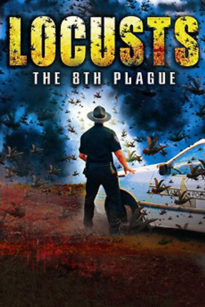 Locusts: The 8th Plague (2005)