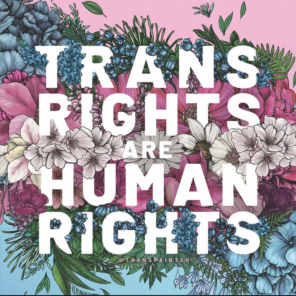 TRANS RIGHTS
ARE 
HUMAN RIGHTS