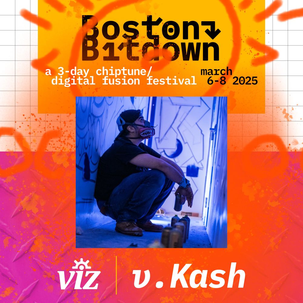 v.Kash, crouching, holding a spray paint can, perhaps looking at a work in progress art piece, with other spray paint cans on the floor in front of him. superimposed over a variation in the BostonBitdown theme and logo under the words "a 3-day chiptune  / digital fusion festival march 6 - 8 2025" the word VIZ is bottom right 