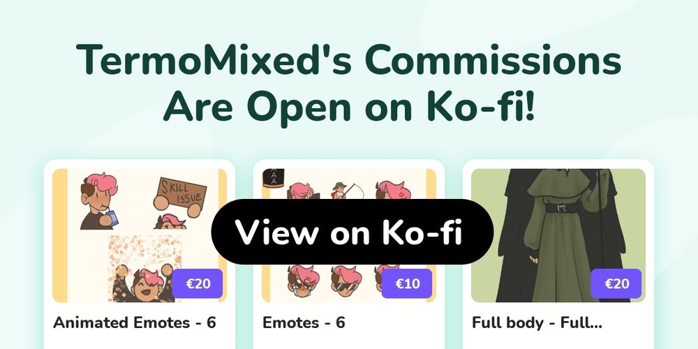 TermoMixed's Ko-fi Commissions