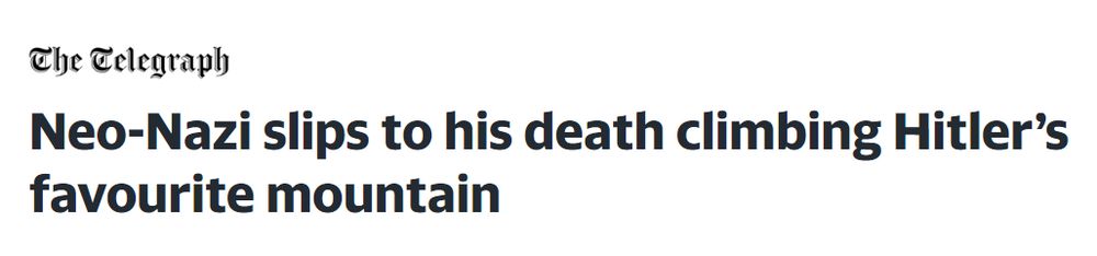 Neo-Nazi slips to his death climbing Hitler’s favourite mountain