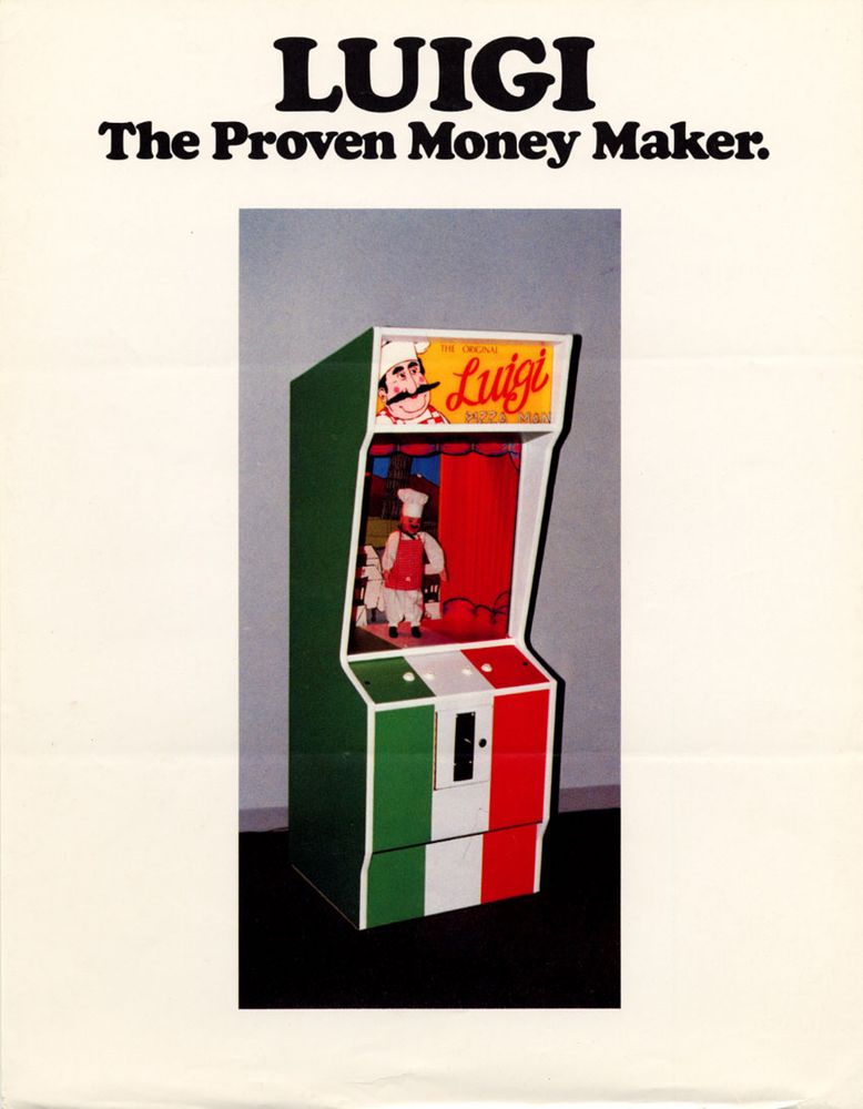 a flyer for an arcade game called Luigi, that says "LUIGI - The Proven Money Maker" over a photo of the arcade cabinet, which is draped in the colors of the italian flag. the game itself seems to be an odd puppet driven thing