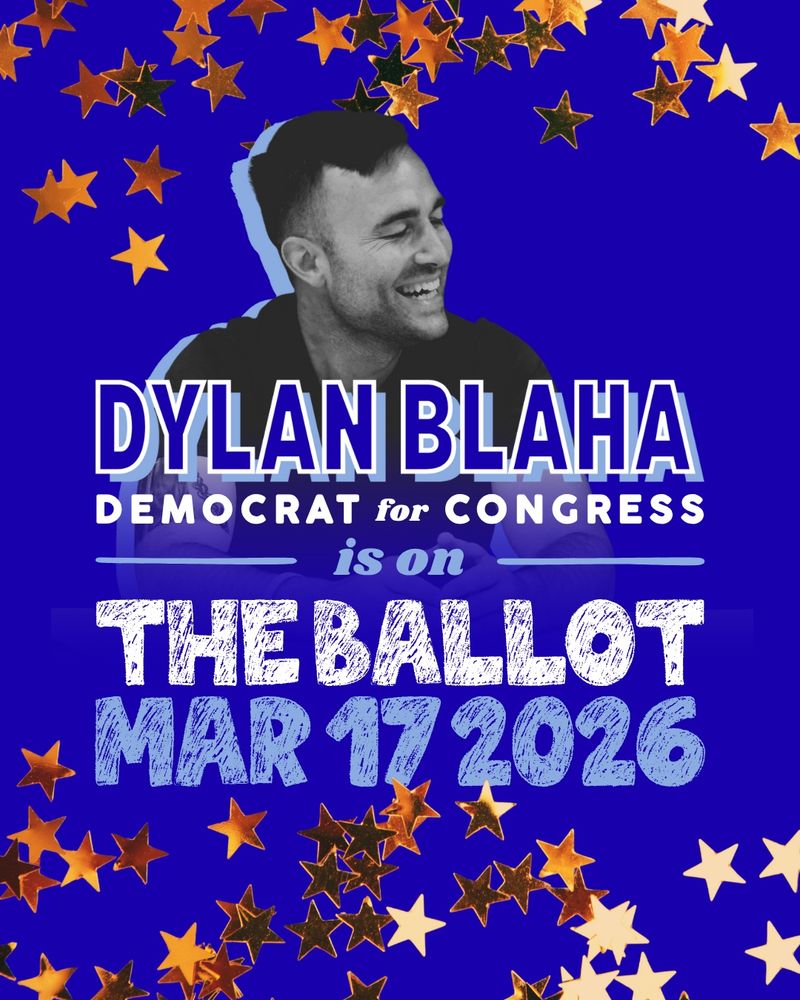 Dylan Blaha Democrats for Congress is on the Ballot, March 16, 2027