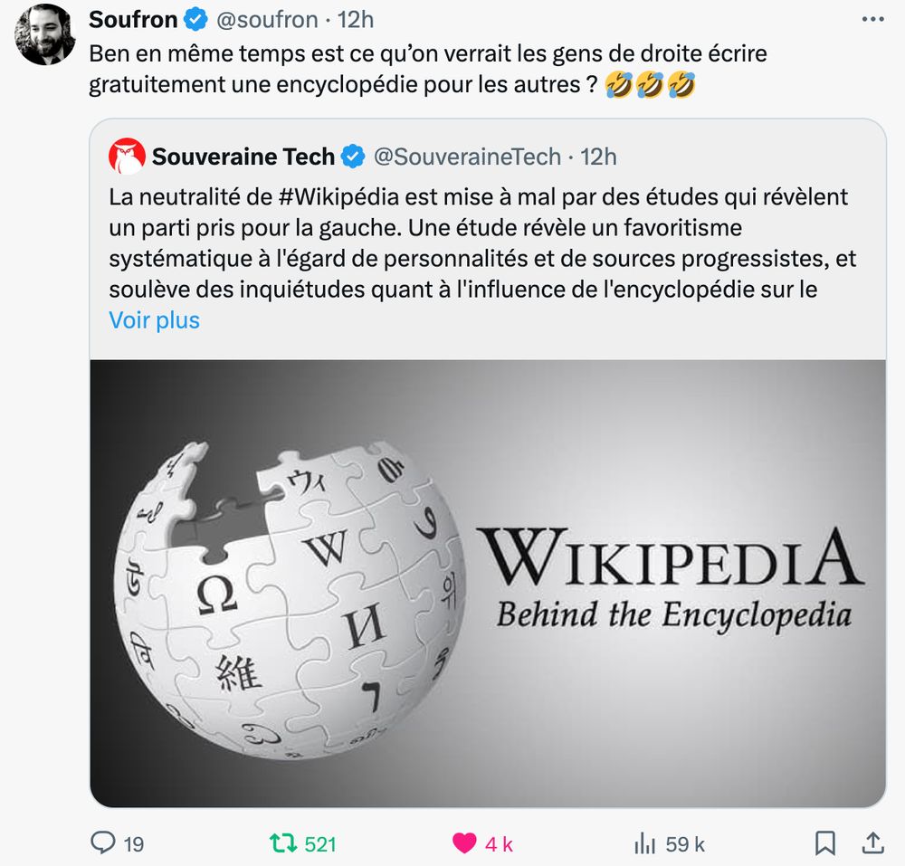 Tweet accusant Wikipédia d'être gangréné par la gauche. Le tweet est cité par @soufron qui répond : "En même temps est-ce qu'on verrait les gens de droite écrire gratuitement une encyclopédie pour les autres?"