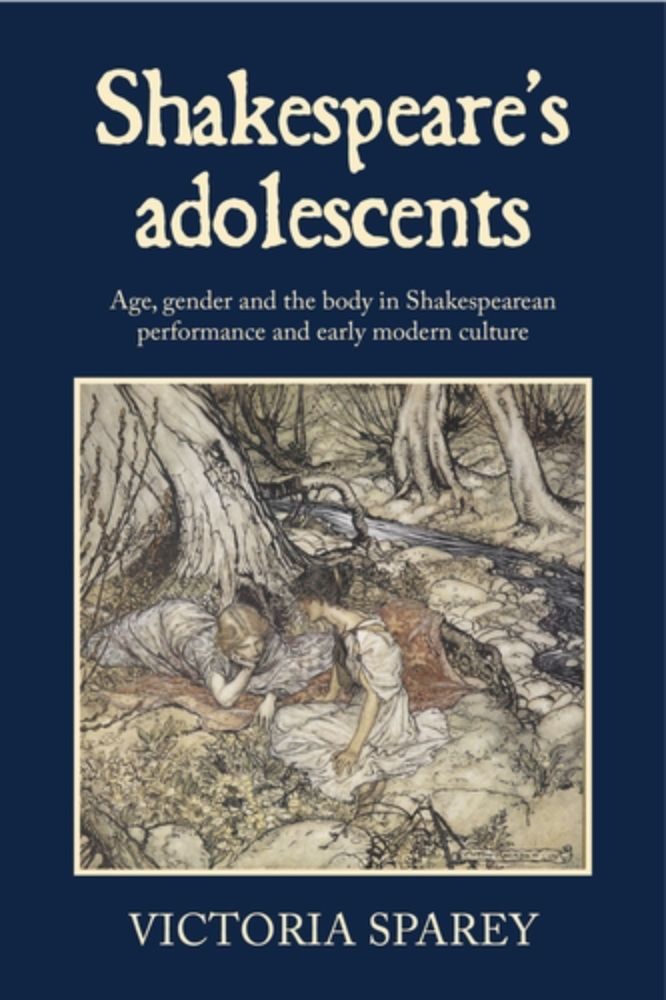 Manchester University Press - Shakespeare's adolescents