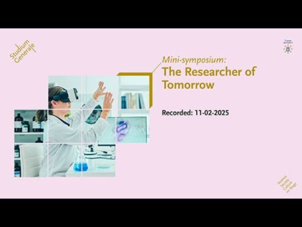 Mini-symposium: The Researcher of Tomorrow - Studium Generale - Tilburg University