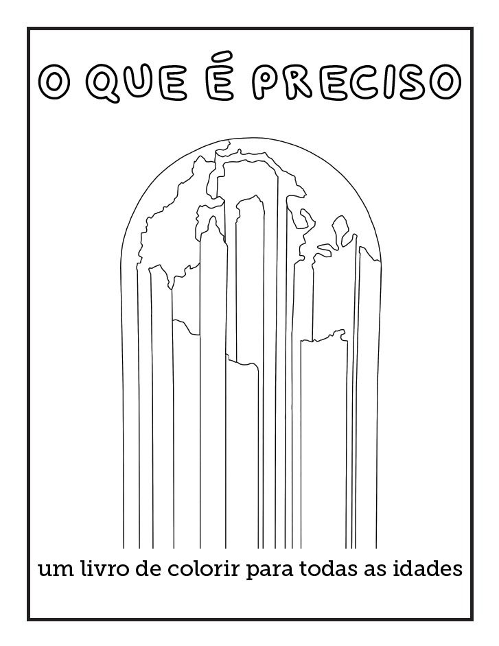 Front cover of the colouring book featuring a melting earth and the Portuguese translation for "What It Takes: an all-ages colouring book"