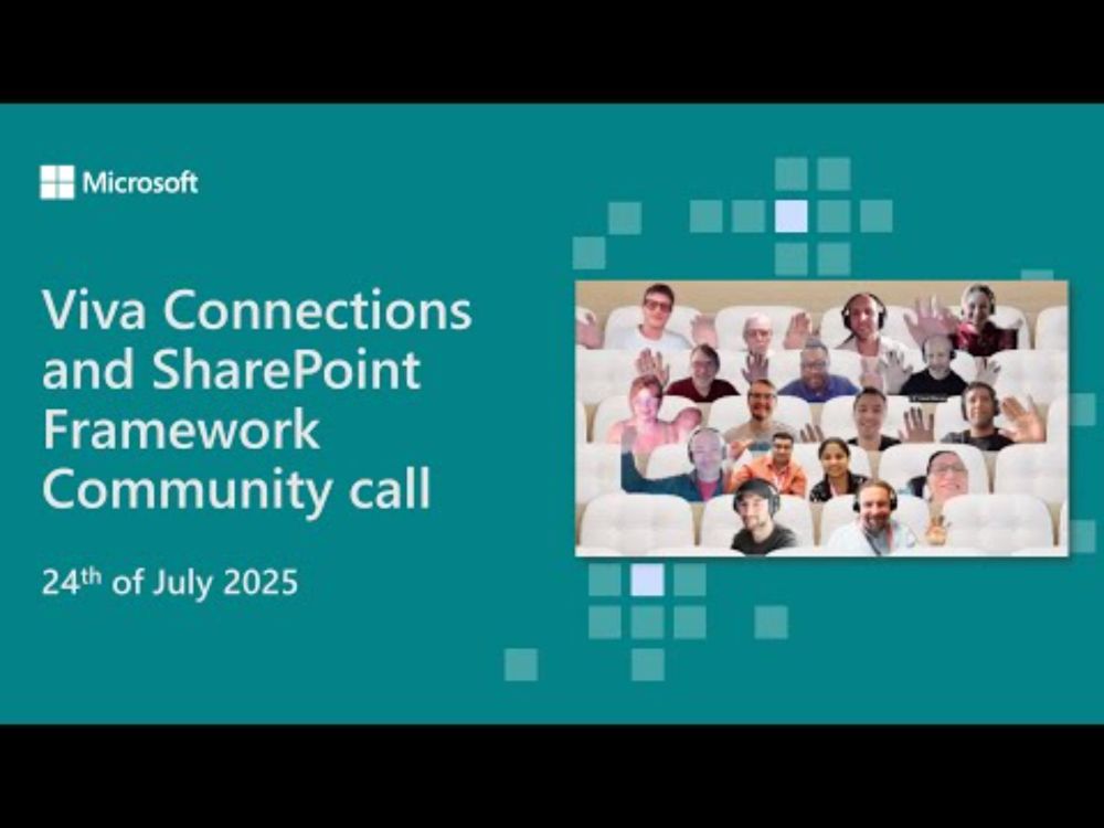 Viva Connections and SharePoint Framework community call 24th of July 2025