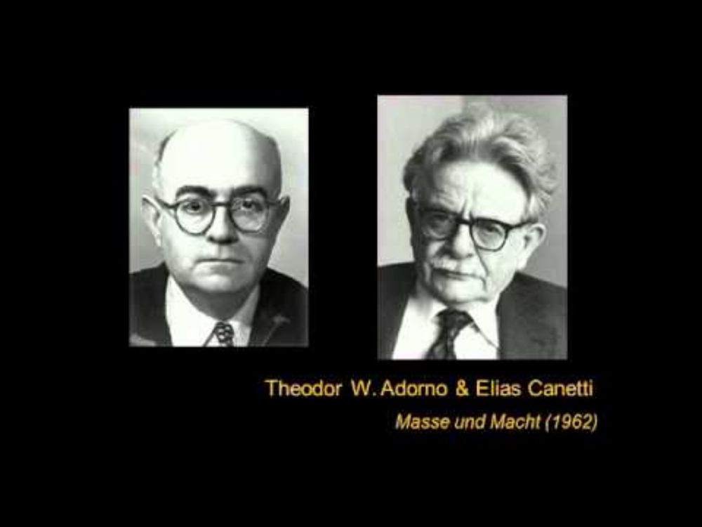 Theodor W. Adorno & Elias Canetti - Masse und Macht (1962)