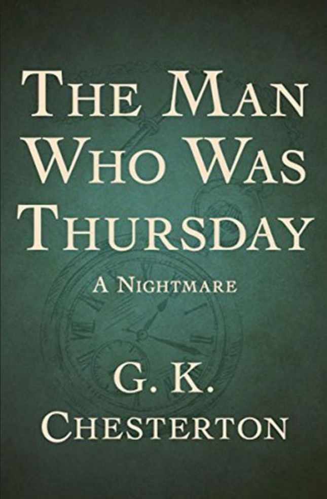 The cover for THE MAN WHO WAS THURSDAY by G.K. Chesterton. Yellow capital letters in a serif font layered over a simple drawing of a pocket watch in green on green. The subtitle reads: "A Nightmare".