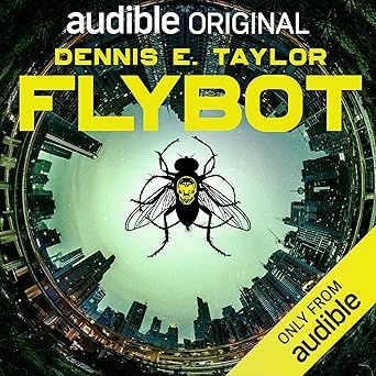 Flybot by Dennis E. Taylor