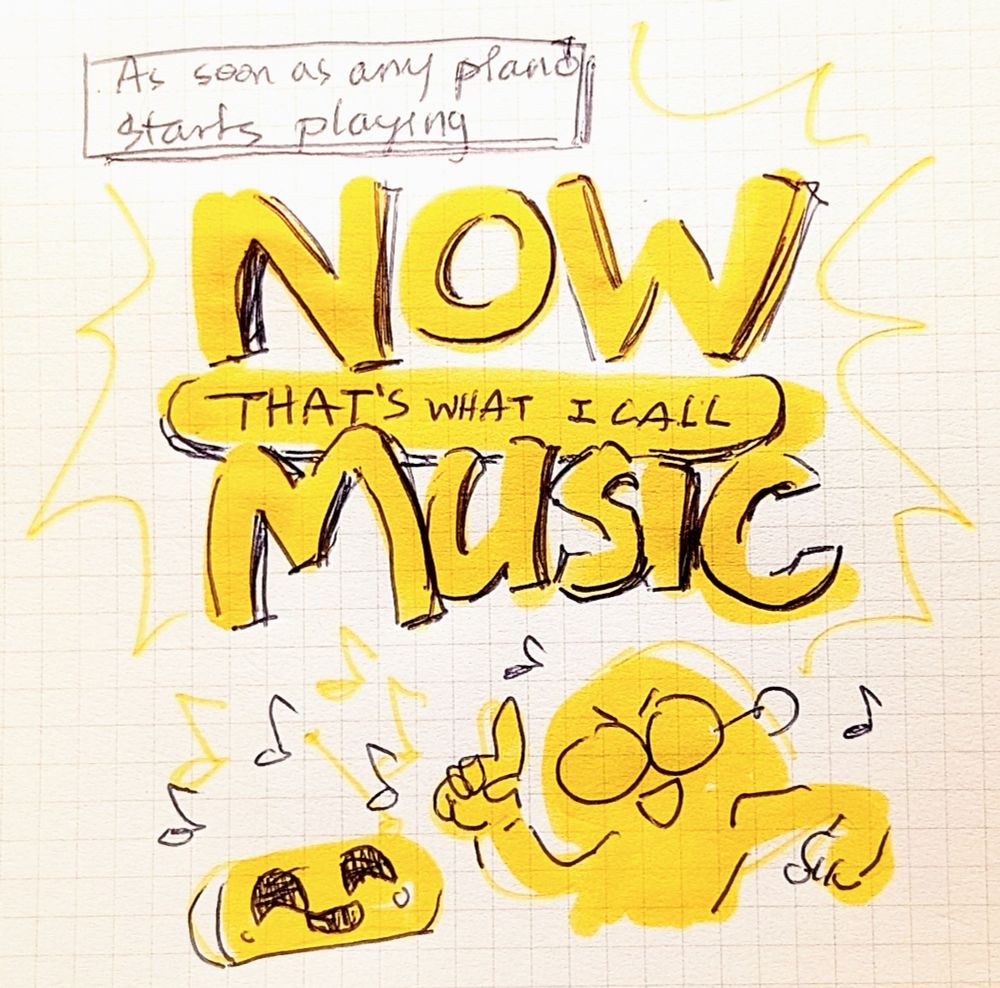 At the top is a text box reading "As soon as any piano starts playing:" The next row is a massive drawing of the "NOW THAT'S WHAT I CALL MUSIC" logo. The person from the previous drawing is underneath the logo, dancing. The radio next to them has been anthropomorphized and is now smiling.