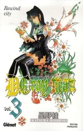 La couverture du tome 3 de "D.Gray Man, Rewind city" de Katsura Hoshino