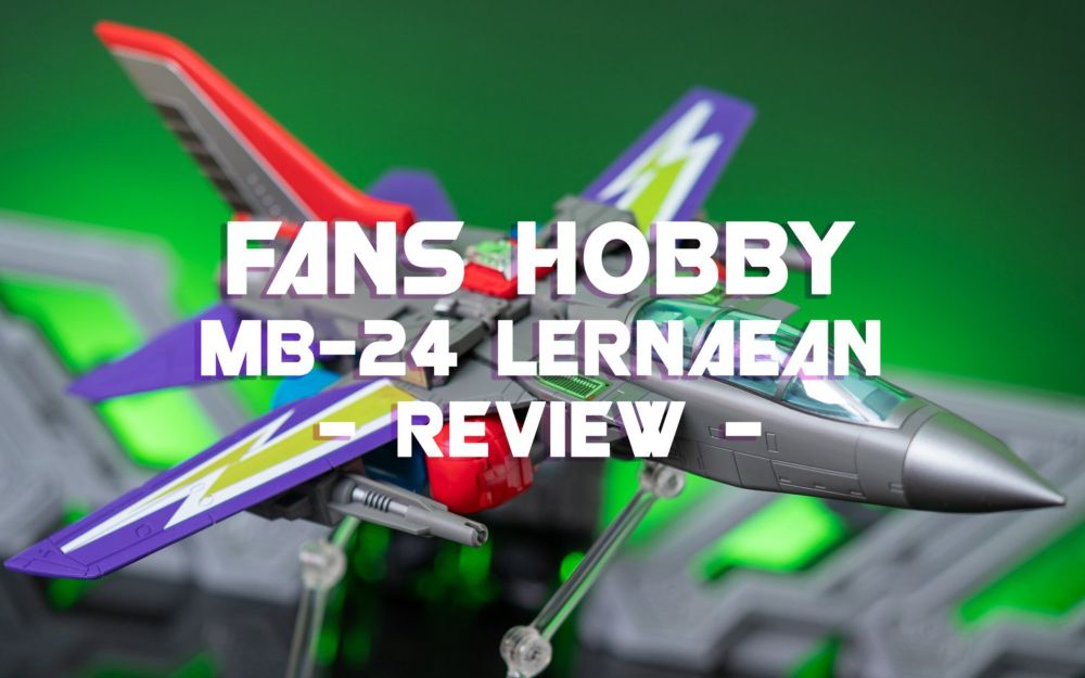 Review - Fans Hobby MB-24 Lernaean — Plastic Spark Photography