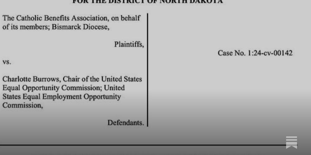 Breaking: Federal judge blocks employee abortion, IVF protections at thousands of Catholic employers nationwide