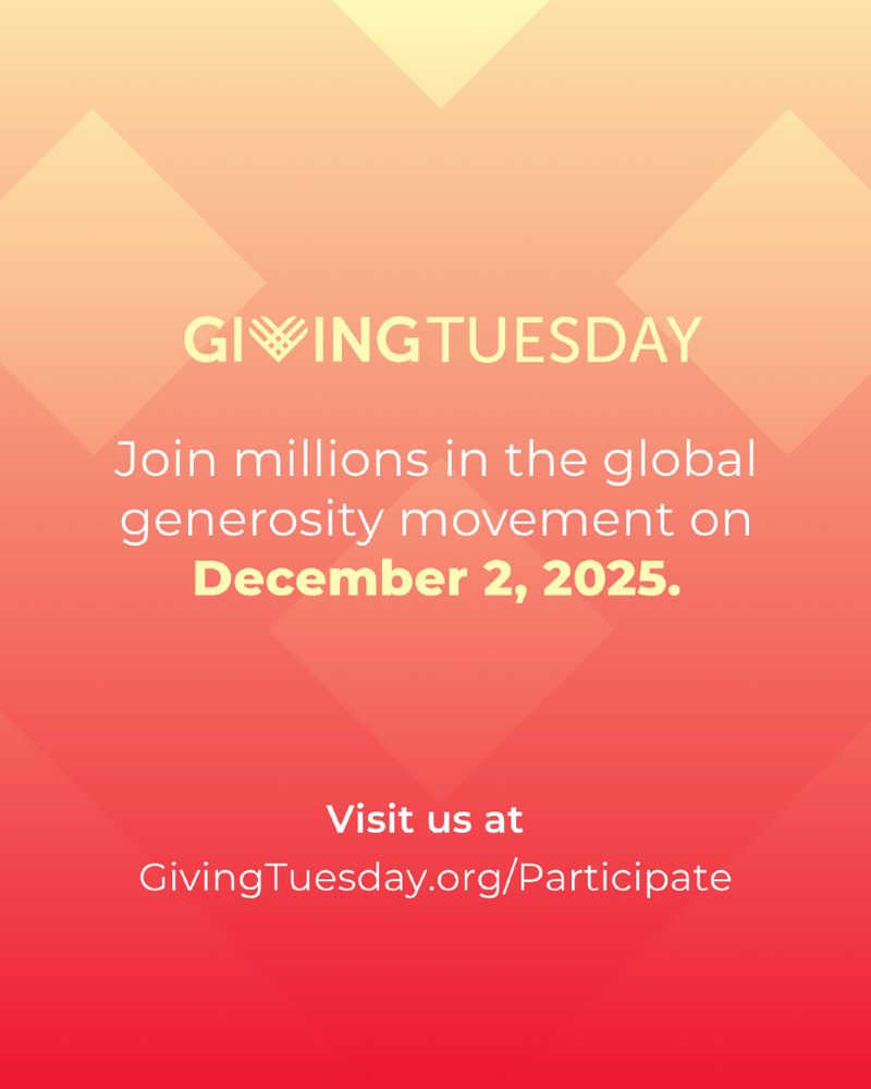 GivingTuesday announcement: "Join millions in the global generosity movement on December 2, 2025. Visit GivingTuesday.org/Participate."
