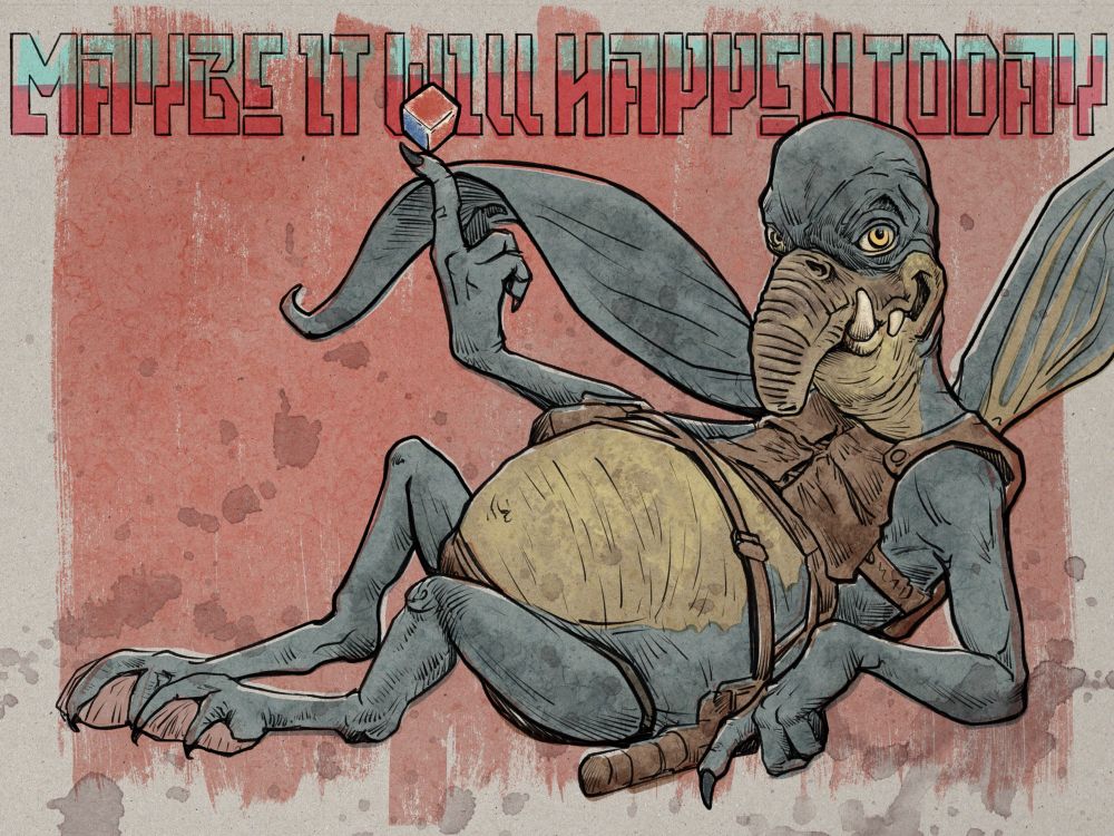 A digital illustration of Watto from Star Wars Episode I. He’s a weird blue and tan creature with a stumpy elephant trunk for a nose, pig-like tusks, a big round belly, otherwise spindly limbs, and two leathery wings. He wears a brown leather vest, some leather straps around his belly, and I regret to report, some kind of leather jockstrap/codpiece. He is reclining sensually leaning on one elbow, belly up and legs splayed out. His other hand is held out and he’s spinning his red and blue ‘chance cube’ (just a 6-sided die for making A-or-B choices) on the tip of one clawed finger. He’s giving you a very knowing and and intentional leer. A line of vaguely sci-fi type lettering across the top of the frame reads ‘Maybe it will happen today’. 