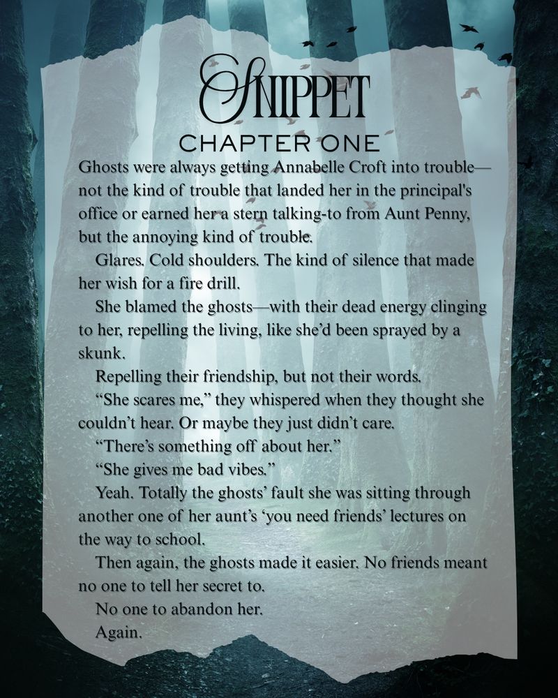 Excerpt from chapter one of In Between. Text appears on a parchment-style overlay against the same foggy forest. Annabelle Croft describes how ghosts always get her into trouble, isolating her from classmates and forcing her to hide her secret.
