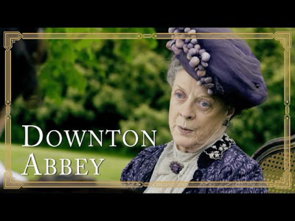 The Dowager Countess' Royalty Level Witticisms That'll Make You Chuckle | Downton Abbey