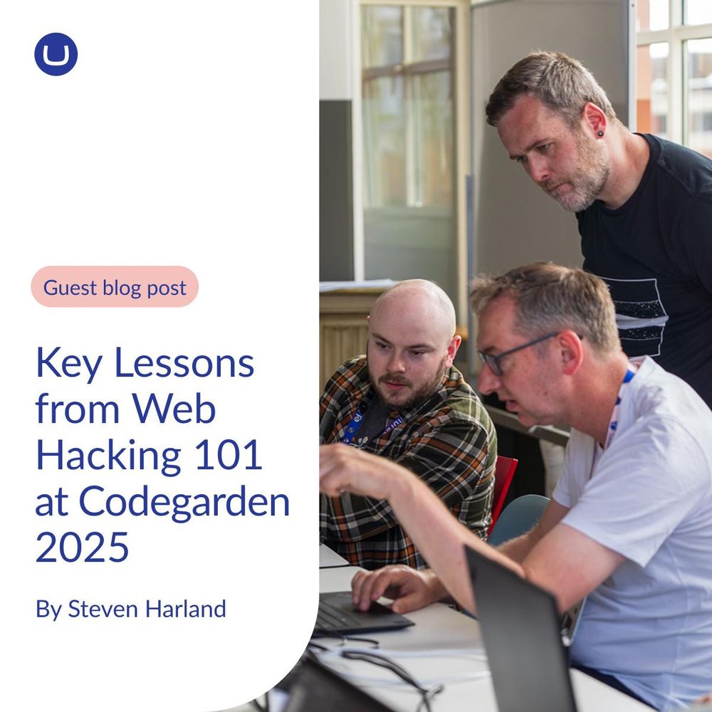 Three men collaborate intently at a laptop during a workshop. One gestures at the screen while the others observe closely. On the left, text reads: “Guest blog post – Key Lessons from Web Hacking 101 at Codegarden 2025” by Steven Harland, with the Umbraco logo above.