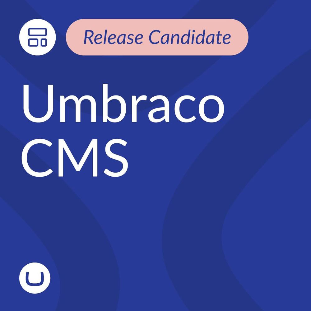 Graphic featuring the text ‘Release Candidate’ in a pink rounded rectangle above the bold title ‘Umbraco CMS’ on a dark blue abstract background. A white icon resembling a layout or grid appears in the top left, and the Umbraco logo is placed in the bottom left.
