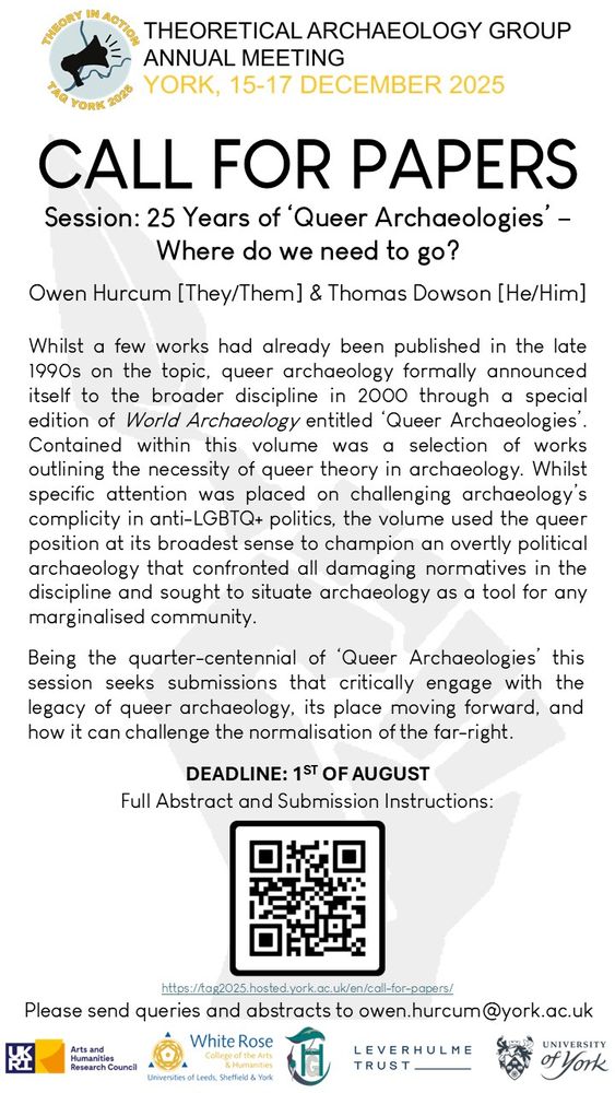 Alt text for this poster can be found here: https://tag2025.hosted.york.ac.uk/en/call-for-papers/. Scroll down to the section of the webpage tited 25 Years of 'Queer Archaeologies' - Where do we need to go?