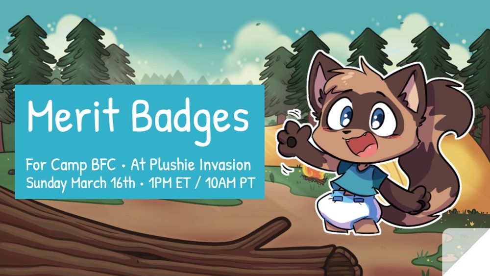 Merit Badges - For Camp BFC - At Plushie Invasion - Sunday, March 16th - 1pm ET / 10am PT