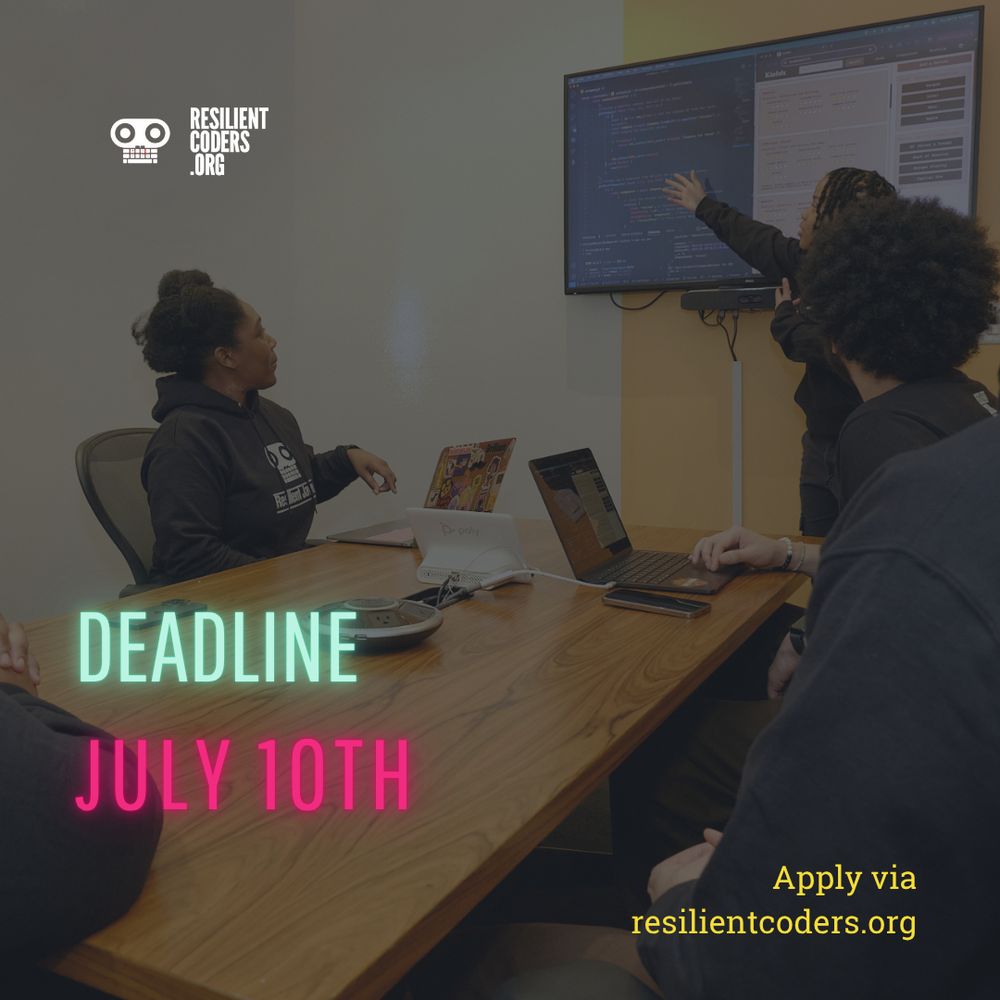 Deadline July 10th. Apply via resilientcoders.org. Resilientcoders.org logo. In the background there are RC alumni.