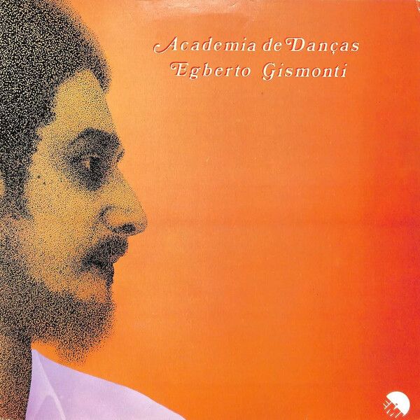 Egberto Gismonti’s Academia do Danças album cover 
