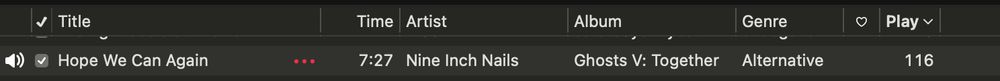 Screenshot of Itunes, showing "Hope we can again" by Nine Inch Nails was played 116 times.