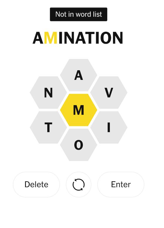 NYT spelling bee rejecting the word amination. 