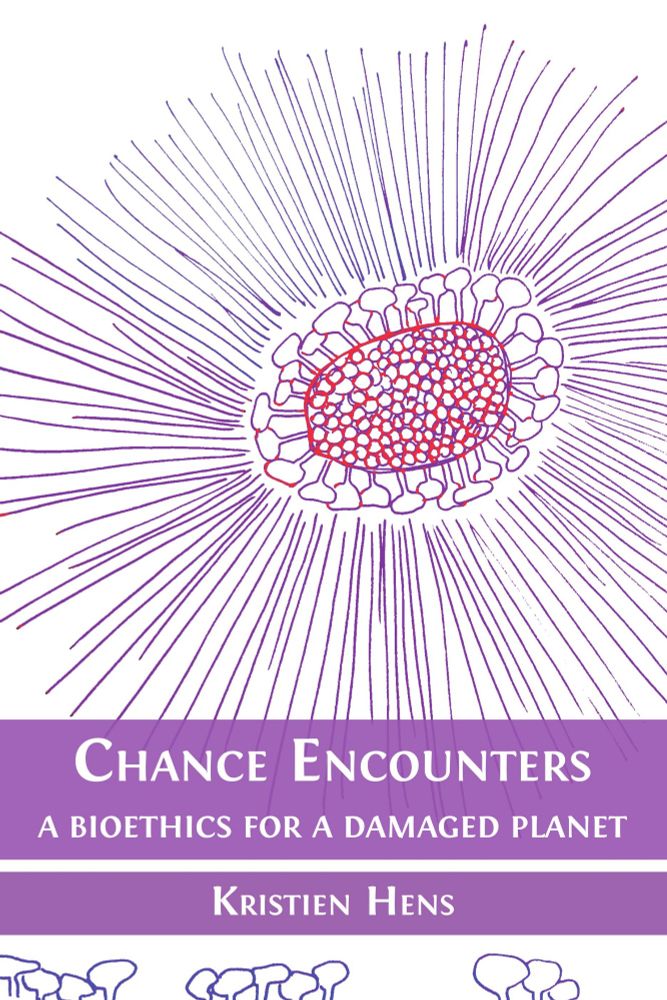 Chance Encounters: A Bioethics for a Damaged Planet