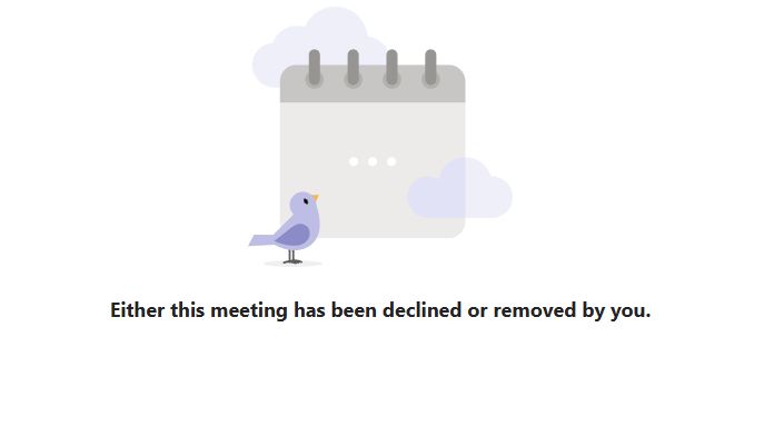 screenshot of a Microsoft Teams notification. A little bird looks at a calendar page, and text reads "Either this meeting has been declined or removed by you."