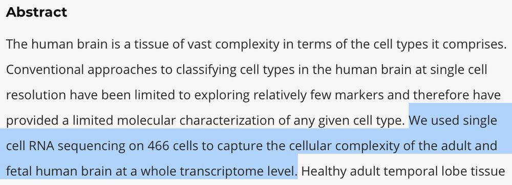 screenshot from a paper abstract with highlighted sentence: "We used single cell RNA sequencing on 466 cells to capture the cellular complexity of the adult and fetal human brain at a whole transcriptome level."