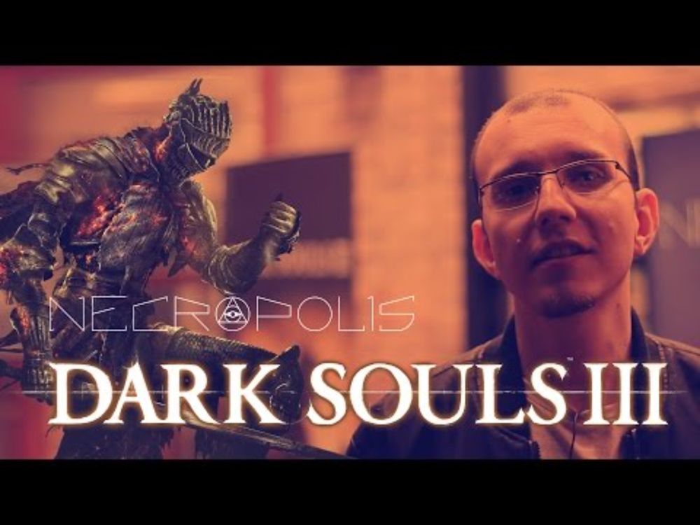 IMPRESSÕES DE DARK SOULS III (Evento da BANDAI NAMCO)