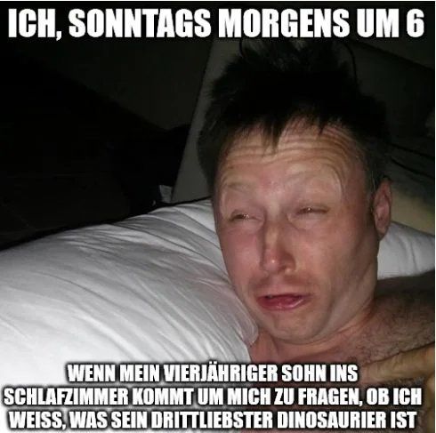 meme of a man waking up, subtitled: "me when my 4 years old son enters my bedroom on Sunday 6am to ask me whether I know his third-favorite dinosaur"