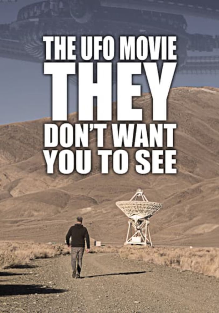 The UFO Movie They Don't Want You to See (2023)