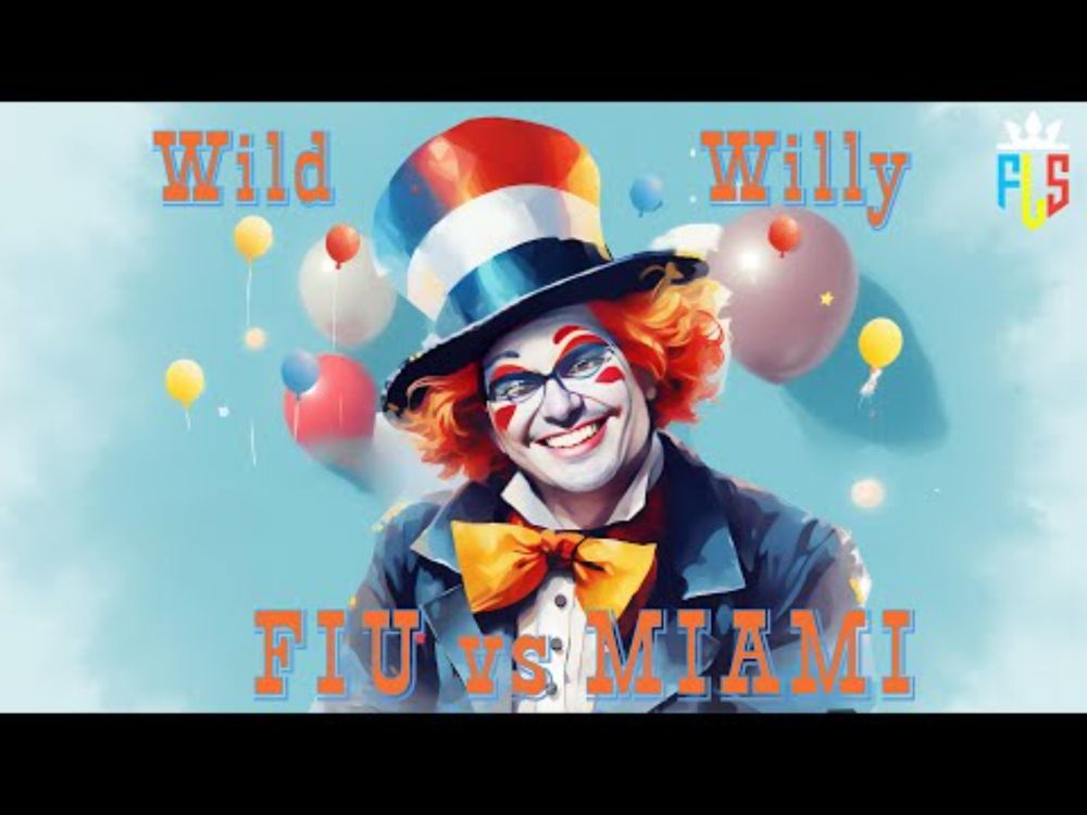 Wild Willy Wednesday: FIU vs Miami