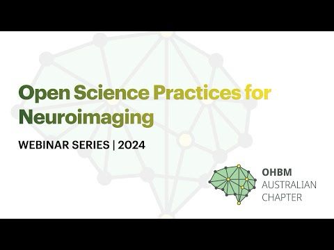 2024 Webinar Series: Open Science Practices for Neuroimaging
