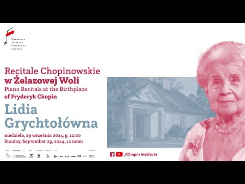 Sunday Chopin Recitals in Żelazowa Wola | Lidia Grychtołówna