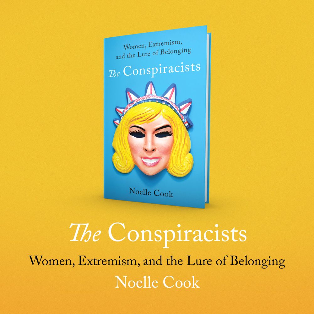 A square graphic with a background of gradients of gold, the blue book jacket for ‘The Conspiracists: Women, Extremism, and the Lure of Belonging’ (with a mask of a yellow-haired white woman with a red-white-and-blue crown), and below, the title and author