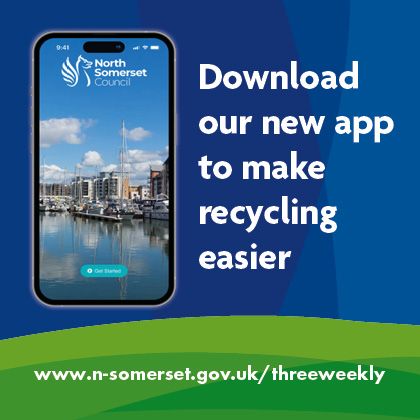 North Somerset Council app displayed on a smartphone. Text reads download our new app to make recycling easier; www.n-somerset.gov.uk/threeweekly 
