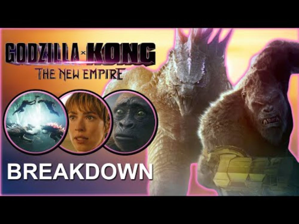 Godzilla x Kong: The New Empire BREAKDOWN