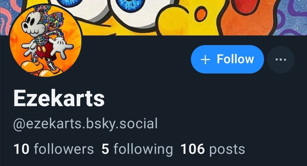 Profile for Ezekarts, @ezekarts.bsky.social. It has a fucked up acid trip looking Mickey Mouse as a profile picture and a SpongeBob SquarePants banner.