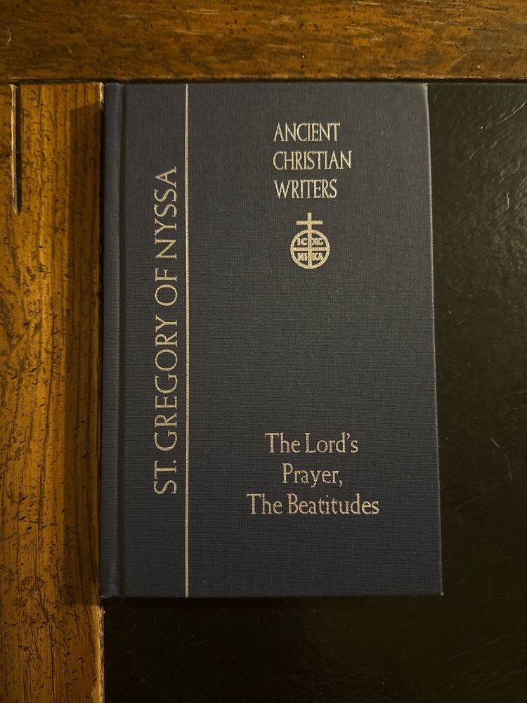 Book: “The Lord’s Prayer, The Beatitudes” by St. Gregory of Nyssa
