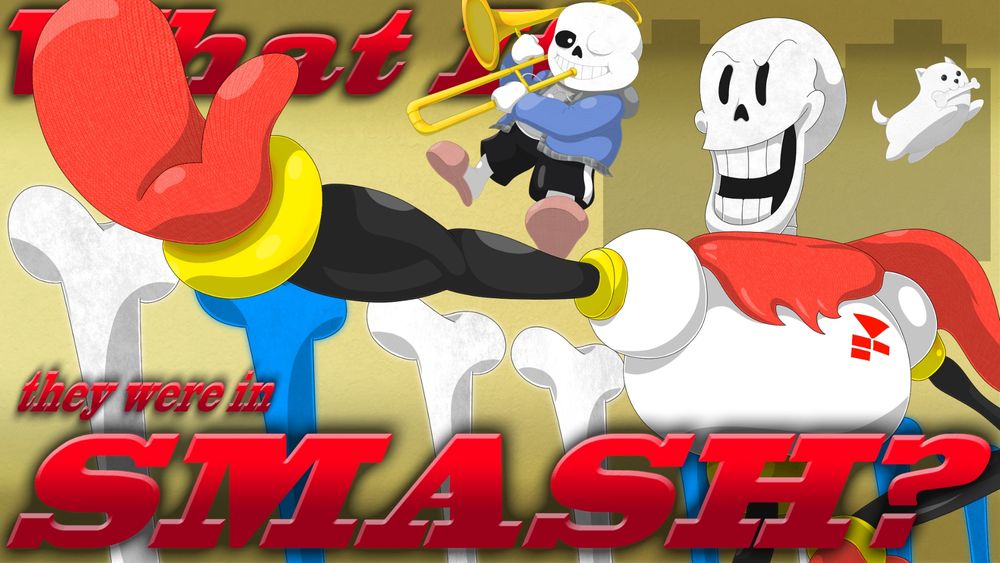 The thumbnail for What If Papyrus and Sans were in Smash.