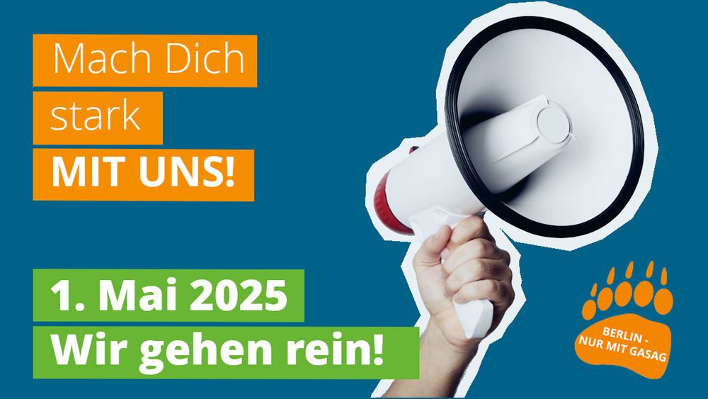 Macht dich stark MIT UNS! 1. Mai 2025. Wir gehen rein!