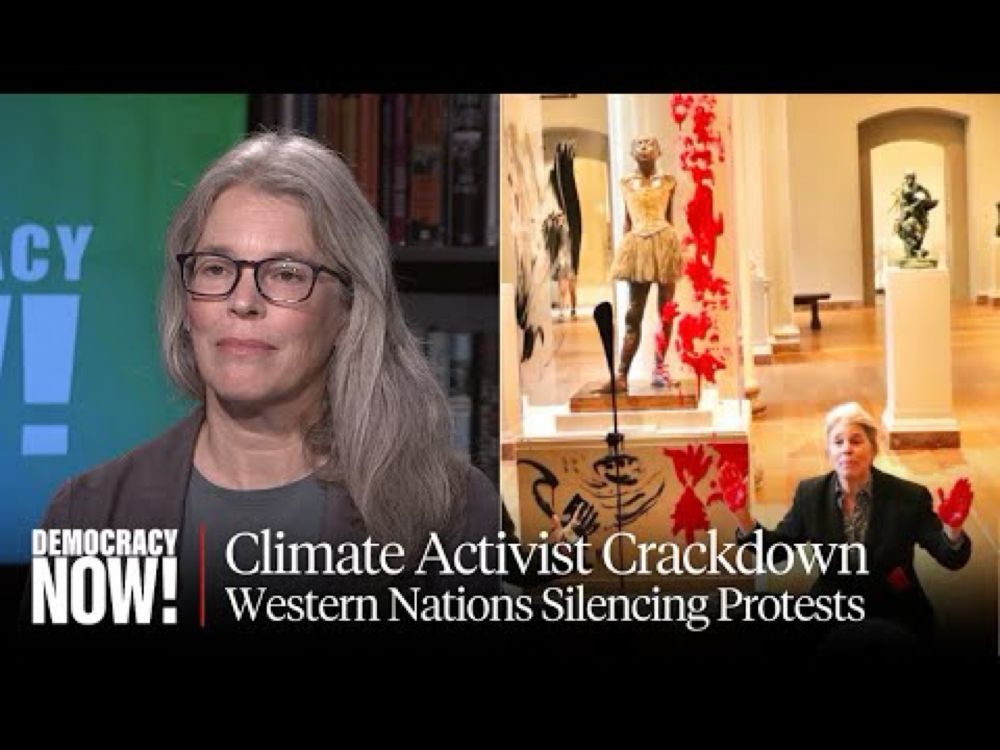 "On Thin Ice": Western Nations Crack Down on Climate Activists with Arrests & Jail Terms