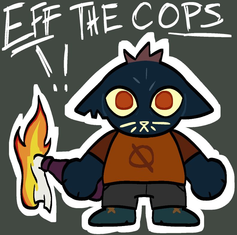 simple drawing of mae from night in the woods holding a molotov. "eff the cops!!" is written above her.