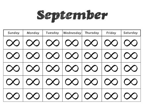 ETERNAL SEPTEMBER: a calendar page for September in which every day is indicated by the infinity sign. https://en.wikipedia.org/wiki/Eternal_September